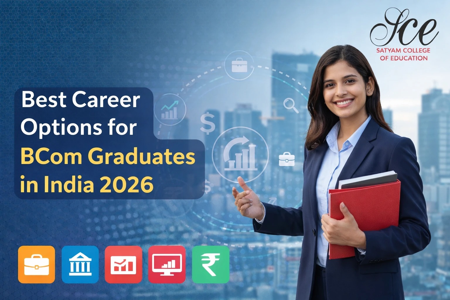 Best Career Options for BCom Graduates in India 2026 - Satyam College ...